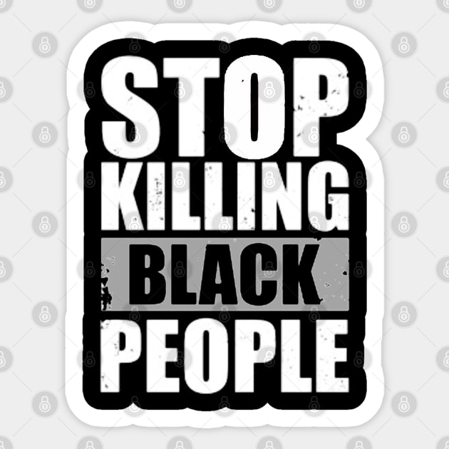 STOP KILLING BLACK PEOPLE Sticker by ReD-Des